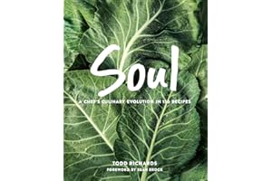SOUL: A Chef's Culinary Evolution in 150 Recipes