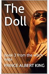 The Doll: Book 3 from the witch saga Kindle Edition