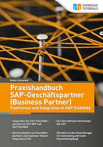 Download Praxishandbuch SAP-Geschäftspartner (Business Partner) – Funktionen und Integration in SAP S/4HANA (German Edition) PDF