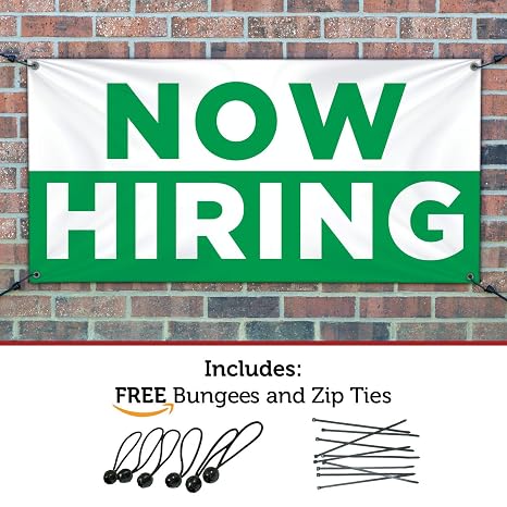 Now Hiring Vinyl Banner Free Ball Bungees Zip Tie Indoor Outdoor