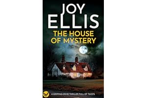 THE HOUSE OF MYSTERY an addictive crime thriller full of twists (Ellie McEwan Book 3)