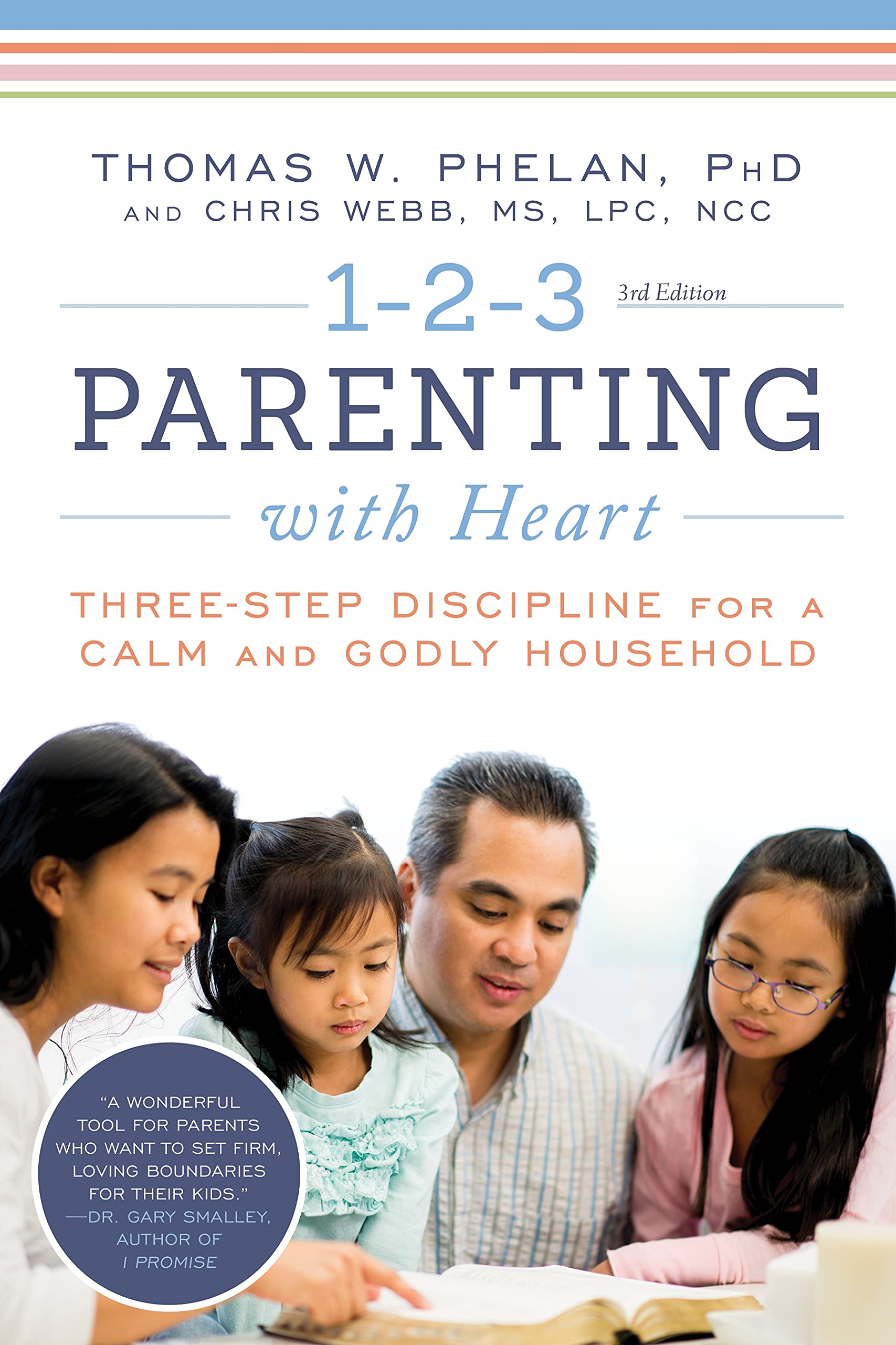 1 2 3 Parenting With Heart Three Step Discipline For A Calm And Godly Household 1 2 3 Magic For Christian Parents Phelan Thomas Webb Chris Amazon Com Books