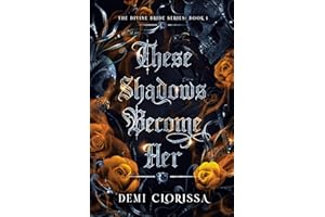 These Shadows Become Her: The Divine Bride Series Book 1