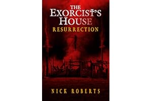 The Exorcist's House: Resurrection (The Exorcist's House Universe Book 3)