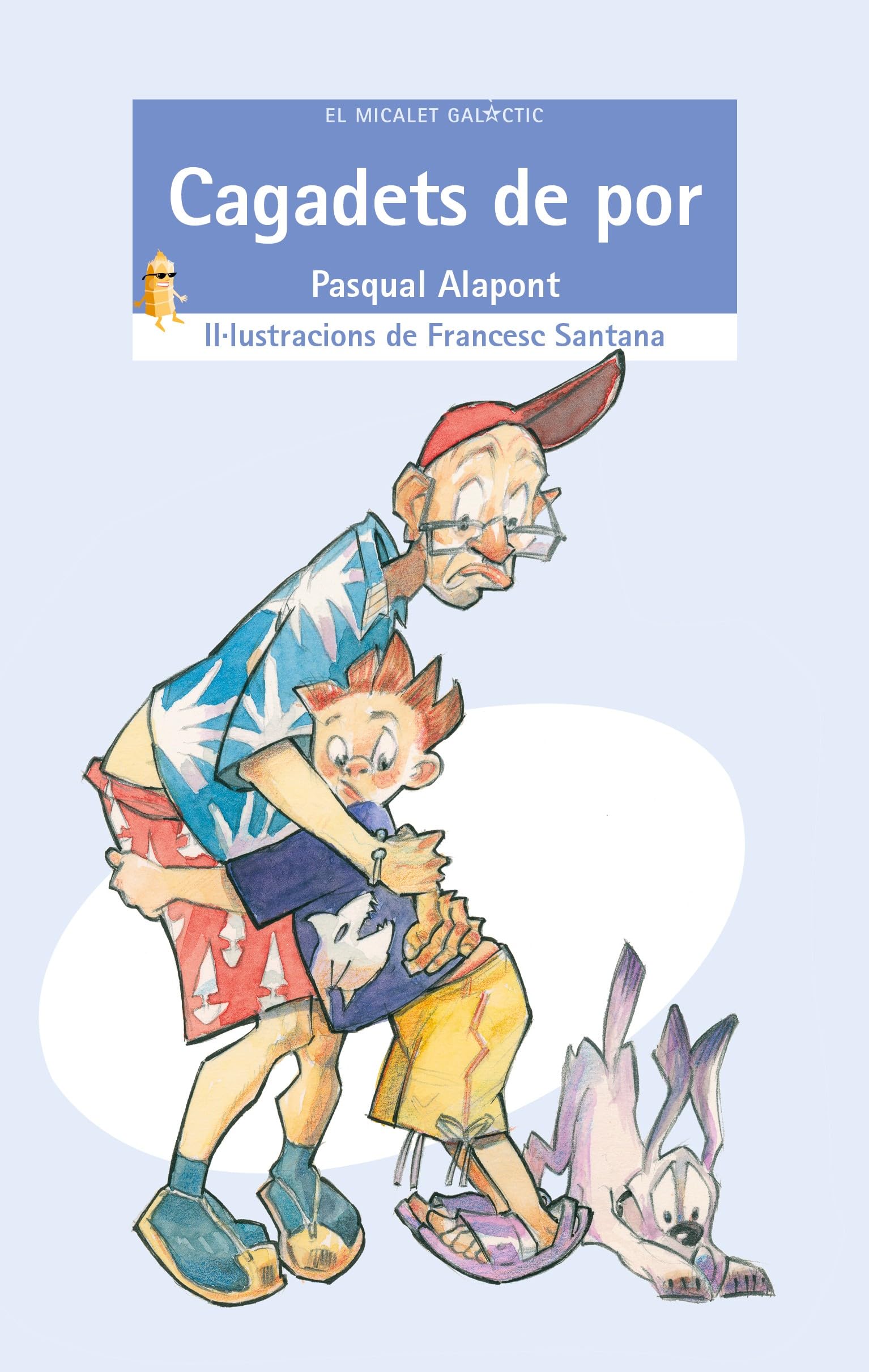 Portada de Cagadets de por: 100 (El Micalet Galàctic)