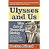 Ulysses and Us: The Art of Everyday Living