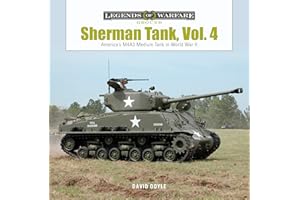 Sherman Tank, Vol. 4: The M4A3 Medium Tank in World War II and Korea (Legends of Warfare: Ground, 25)