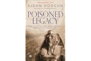 Poisoned Legacy: The Fall of the Nineteenth Egyptian Dynasty