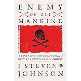 Enemy of All Mankind: A True Story of Piracy, Power, and History's First Global Manhunt