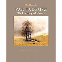Pan Tadeusz: The Last Foray in Lithuania book cover