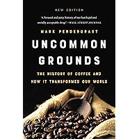 Uncommon Grounds: The History of Coffee and How It Transformed Our World book cover