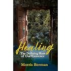 Healing: The Defining Root of Our Existence