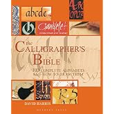 The Calligrapher's Bible: 100 Complete Alphabets and How to Draw Them