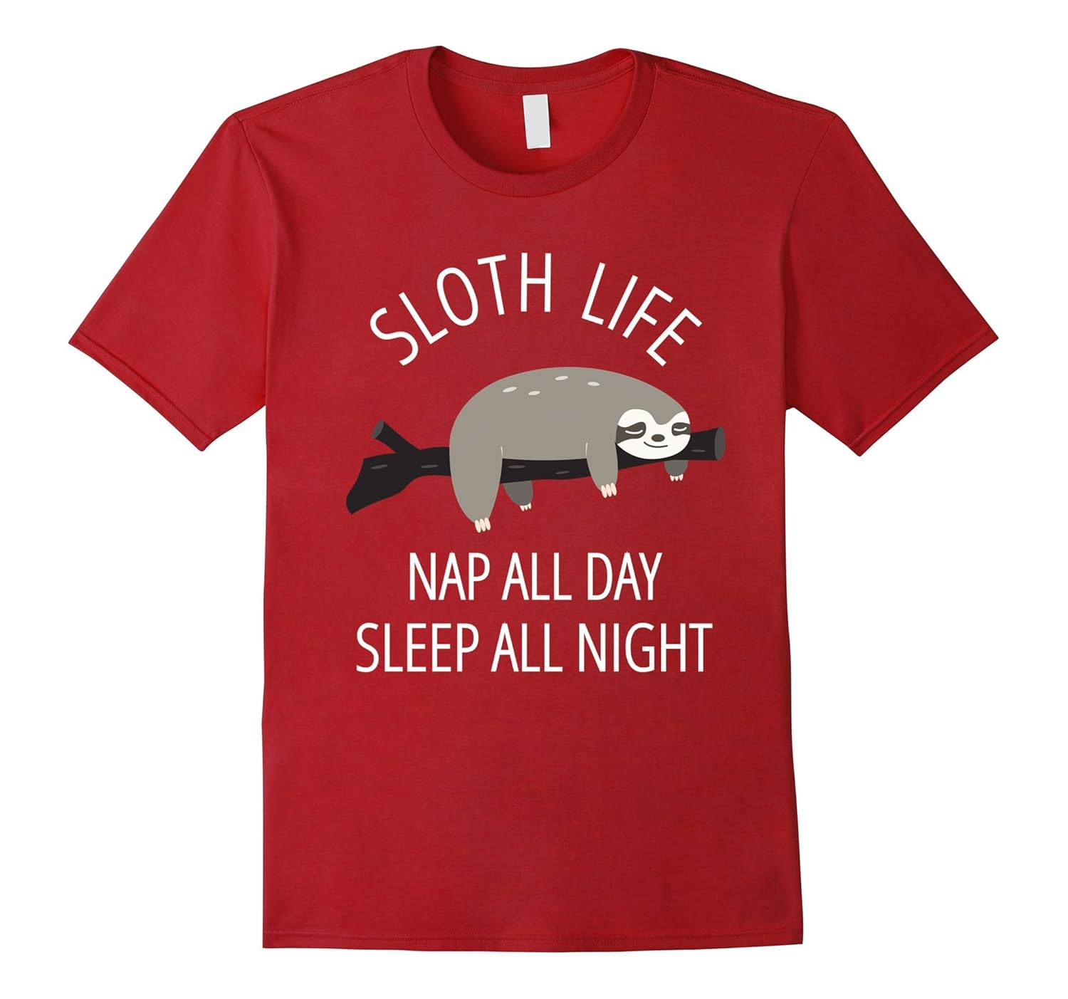 Funny Sloth Life Shirt | Nap All Day Sleep All Night T-Shirt-Rose