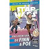 Star Wars. Finn & Poe. Elige tu propio destino (Lucas Film)