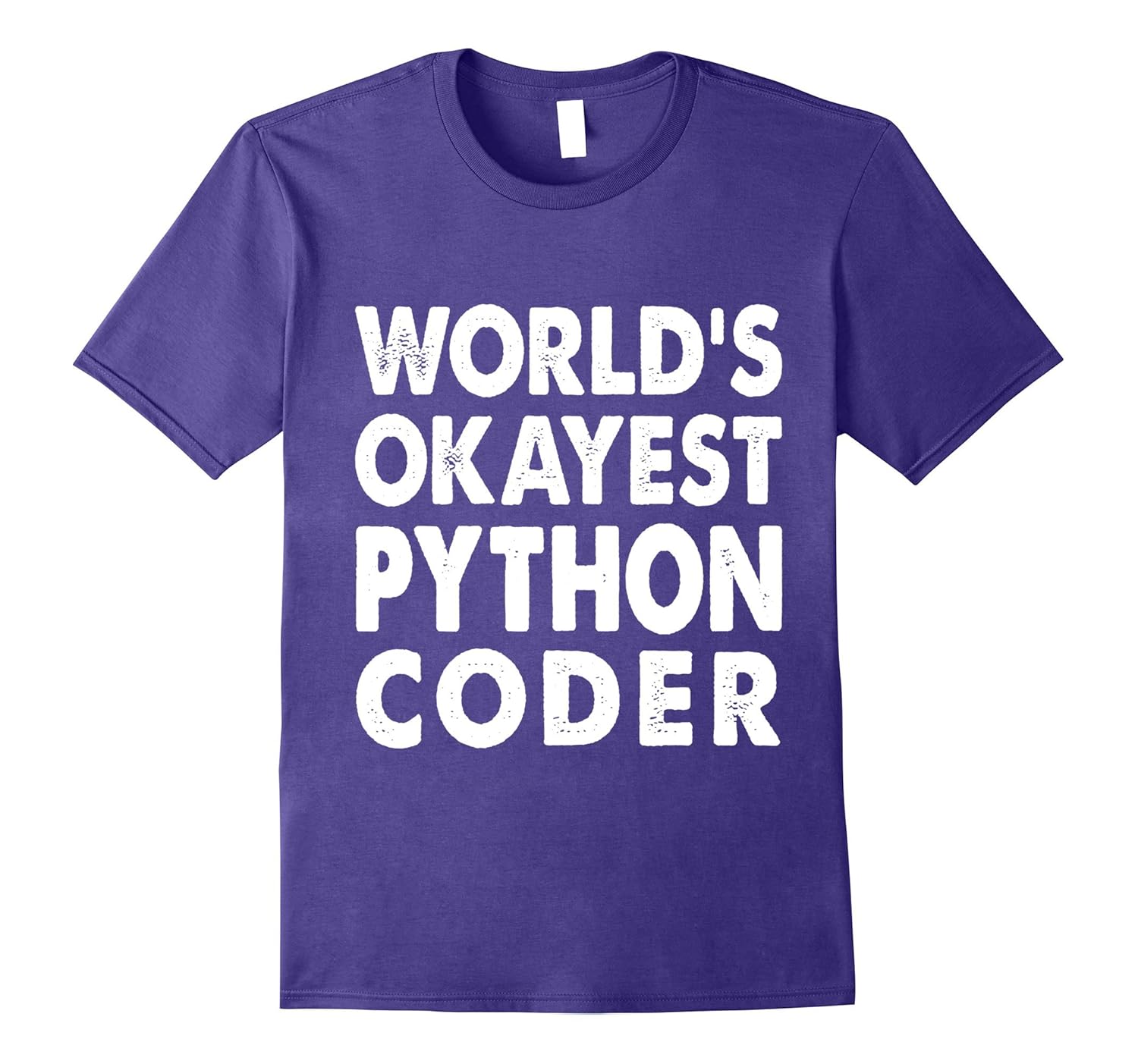 Okayest Python Coder Shirt Tshirt Gift Tee Coding-ANZ