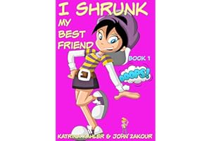 I Shrunk My Best Friend! - Book 1 - Ooops!