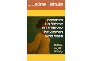 Inabanza La femme qui s'élève/ The woman who rises (French Edition)