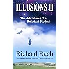 Illusions II: The Adventures of a Reluctant Student (Kindle Single)