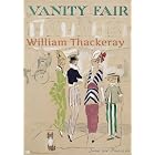 Vanity Fair: A Novel Without A Hero (with Original Illustrations, and Audiobook link)