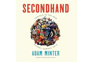 Secondhand: Travels in the New Global Garage Sale