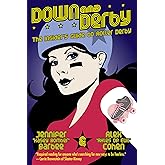 Down and Derby: The Insider's Guide to Roller Derby