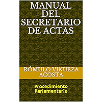 MANUAL DEL SECRETARIO DE ACTAS: Procedimiento Parlamentario (Spanish Edition) book cover