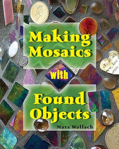 Download Making Mosaics with Found Objects (English Edition) PDF