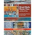 Mixed-Media Master Class with Sherrill Kahn: 50+ Surface-Design Techniques for Fabric & Paper