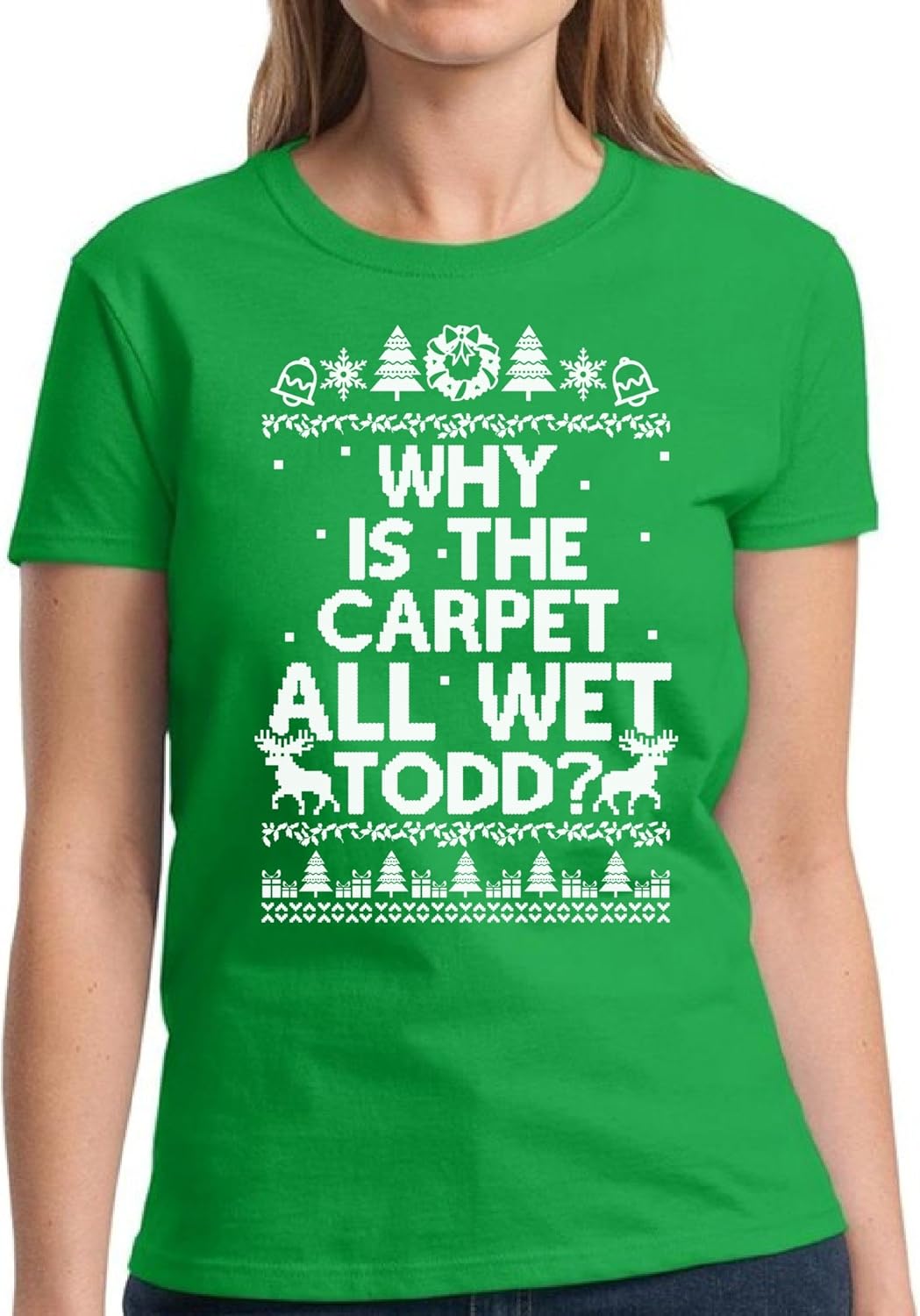 Raxo Christmas Vacation Tshirt Why Is The Carpet All Wet Todd Xmas Shirt For Women