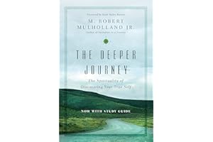 The Deeper Journey: The Spirituality of Discovering Your True Self (Transforming Resources)