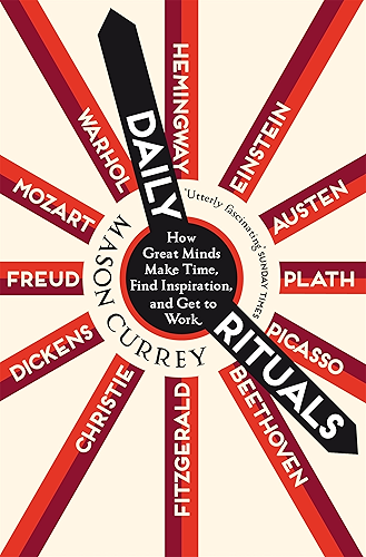 Download Daily Rituals: How Great Minds Make Time, Find Inspiration, and Get to Work (English Edition) PDF
