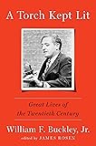 A Torch Kept Lit: Great Lives of the Twentieth Century