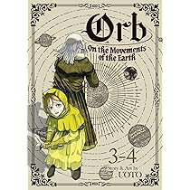 Orb: On the Movements of the Earth (Omnibus) Vol. 3-4: Uoto