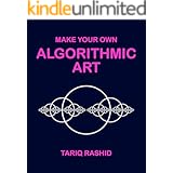 Make Your Own Algorithmic Art