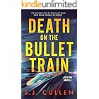 Death on the Bullet Train: A Mystery Thriller Novella