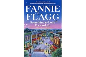 Something to Look Forward To: Fictions