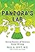 Pandora's Lab: Seven Stories of Science Gone Wrong book cover