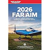 FAR/AIM 2026: Federal Aviation Regulations/Aeronautical Information Manual (ASA FAR/AIM Series)