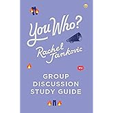 You Who? Group Discussion Study Guide