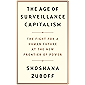The Age of Surveillance Capitalism: The Fight for a Human Future at the New Frontier of Power