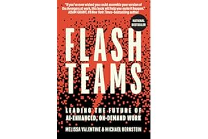 Flash Teams: Leading the Future of AI-Enhanced, On-Demand Work