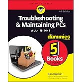 Troubleshooting &amp; Maintaining PCs All-in-One For Dummies (For Dummies (Computer/Tech))