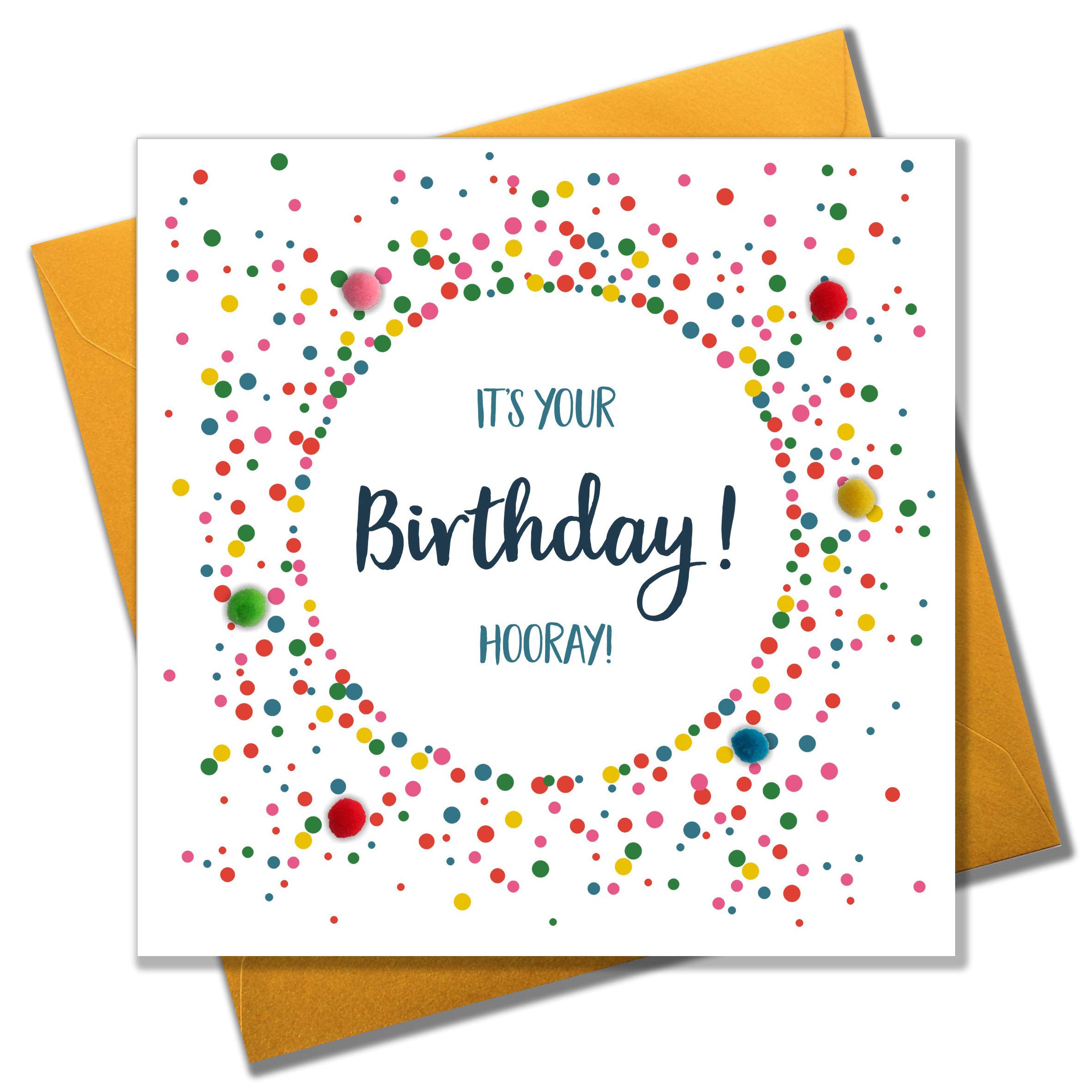 Claire Giles Greeting Cards, Happy Birthday Card, Dotty Circle design Birthday Greeting Card, It's your Birthday, Embellished with colourful Pompoms