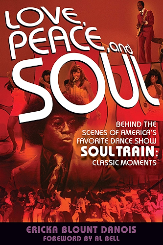 Download Love, Peace and Soul: Behind the Scenes of America's Favorite Dance Show Soul Train: Classic Moments (English Edition) PDF