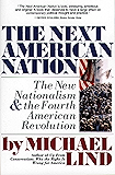Next American Nation: The New Nationalism and the Fourth American Revolution