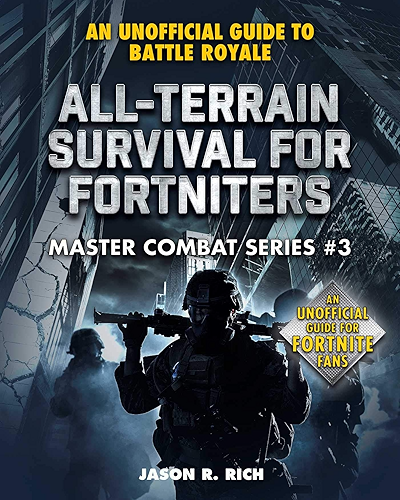 Download All-Terrain Survival for Fortniters: An Unofficial Guide to Battle Royale (Master Combat) (English Edition) PDF