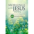 Mornings with Jesus 2025: Daily Encouragement for Your Soul