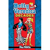 Betty &amp; Veronica Decades: The 1960s