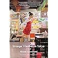 Strange Weather in Tokyo: A Novel